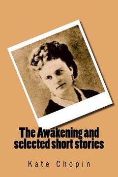 portada The Awakening and selected short stories (in English)