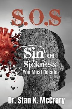 portada S.O.S. Sin or Sickness, You Must Decide (en Inglés)