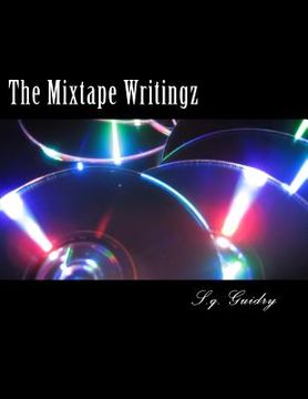 portada The Mixtape Writingz: poetry & prose (en Inglés)