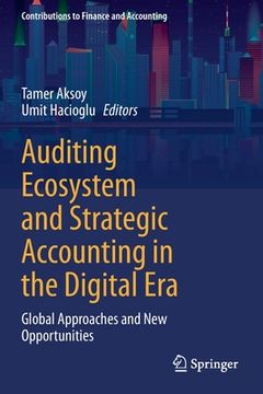 portada Auditing Ecosystem and Strategic Accounting in the Digital Era: Global Approaches and New Opportunities (en Inglés)