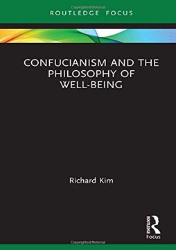 portada Confucianism and the Philosophy of Well-Being (Routledge Focus on Philosophy) (en Inglés)