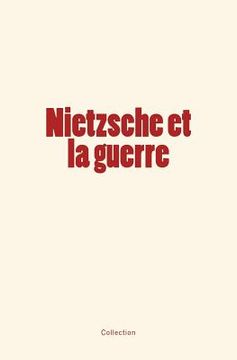 portada Nietzsche et la guerre (en Francés)