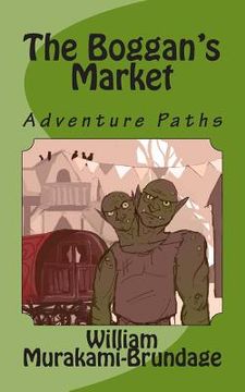 portada The Boggan's Market: Adventure Paths (en Inglés)