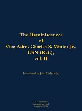 portada Reminiscences of Vice Adm. Charles S. Minter Jr., USN (Ret.), vol. II (en Inglés)