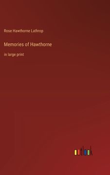 portada Memories of Hawthorne: in large print