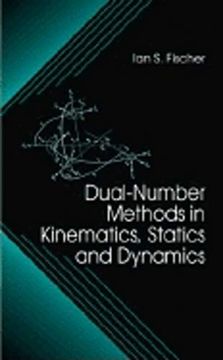 portada Dual-Number Methods in Kinematics, Statics and Dynamics (en Inglés)