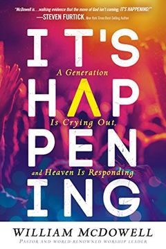 portada It's Happening: A Generation Is Crying Out, and Heaven Is Responding (in English)