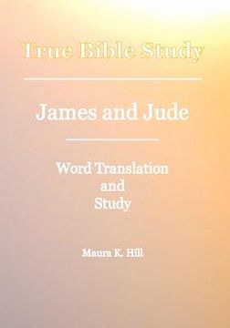 portada true bible study - james and jude (en Inglés)