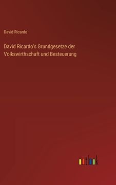 portada David Ricardo's Grundgesetze der Volkswirthschaft und Besteuerung (en Alemán)