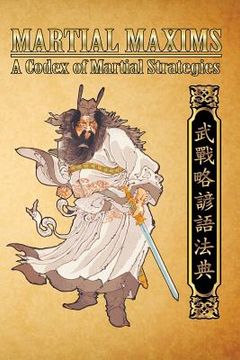 portada Martial Maxims: A Codex of Martial Strategies (en Inglés)
