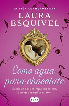 portada Como Agua Para Chocolate (ed Conm Rust) (in Spanish)