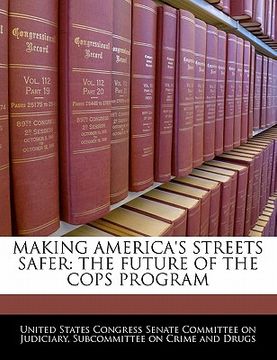 portada making america's streets safer: the future of the cops program (en Inglés)