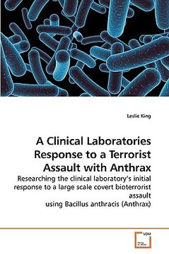 portada a clinical laboratories response to a terrorist assault with anthrax (en Inglés)