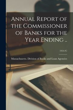 portada Annual Report of the Commissioner of Banks for the Year Ending ..; 1954/C (en Inglés)