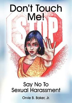 portada don't touch me! say no to sexual harassment (in English)