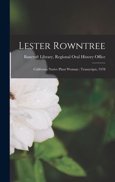 portada Lester Rowntree: California Native Plant Woman: Transcripts, 1978 (en Inglés)