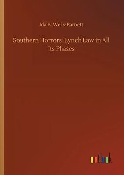 portada Southern Horrors: Lynch Law in All Its Phases (in English)