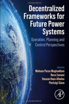 portada Decentralized Frameworks for Future Power Systems: Operation, Planning and Control Perspectives 