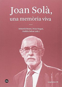 portada Joan Solà, una memòria viva (Lingüística UB)