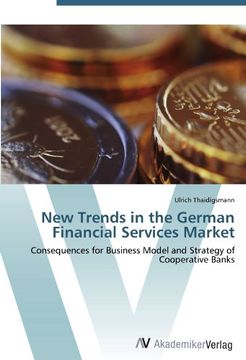 portada New Trends in the German Financial Services Market: Consequences for Business Model and Strategy of Cooperative Banks