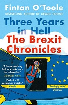 portada Three Years in Hell: The Brexit Chronicles (en Inglés)