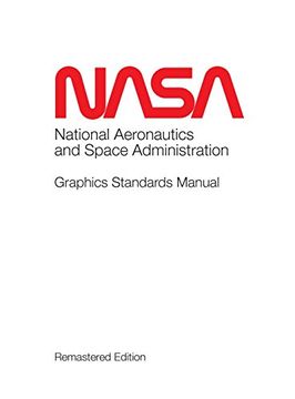 portada NASA Graphics Standards Manual Remastered Edition (en Inglés)