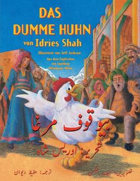 portada Das dumme Huhn: Zweisprachige Ausgabe Deutsch-Urdu (en Alemán)