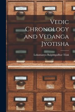 portada Vedic Chronology and Vedanga Jyotisha (en Inglés)