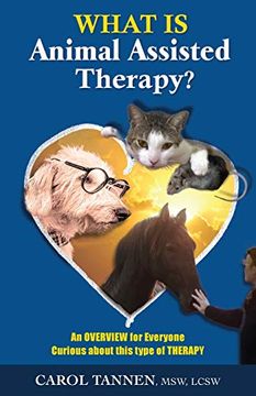 portada What is Animal Assisted Therapy? An Overview for Everyone Curious About This Type of Therapy (en Inglés)