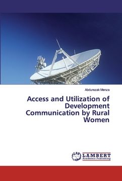 portada Access and Utilization of Development Communication by Rural Women (en Inglés)