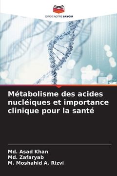portada Métabolisme des acides nucléiques et importance clinique pour la santé (en Francés)