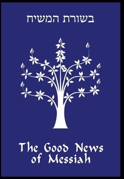 portada The Good News of Messiah (en Inglés)