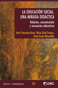portada La Educación Social. Una Mirada Didàctica. 031 (Critica y Fundamentos) (in Spanish)