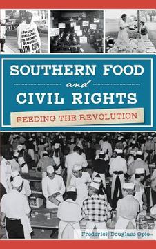 portada Southern Food and Civil Rights: Feeding the Revolution (en Inglés)