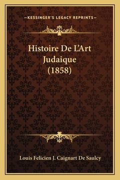portada Histoire De L'Art Judaique (1858) (in French)