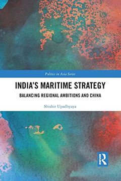 portada India’S Maritime Strategy (Politics in Asia) 