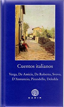 portada Cuentos Italianos: Verga, de Amicis, de Roberto, Svevo, D'annunzio, Pirandello, Deledda (in Spanish)
