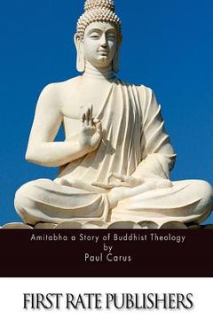 portada Amitabha a Story of Buddhist Theology