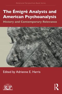 portada The Émigré Analysts and American Psychoanalysis (Relational Perspectives Book Series) (in English)