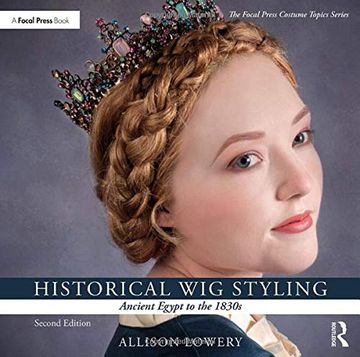 portada Historical Wig Styling: Ancient Egypt to the 1830s