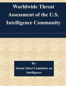 portada Worldwide Threat Assessment of the U.S. Intelligence Community (en Inglés)