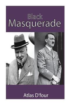 portada Black Masquerade.: The Fuhrer has decided. (en Inglés)