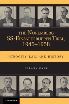 portada The Nuremberg Ss-Einsatzgruppen Trial, 1945-1958: Atrocity, Law, and History 