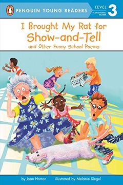 portada I Brought my rat for Show-And-Tell: And Other Funny School Poems (Penguin Young Readers. Level 3) (en Inglés)