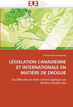 portada Legislation Canadienne Et Internationale En Matiere de Drogue