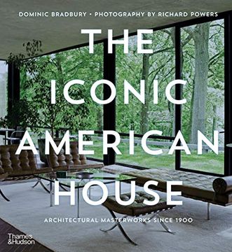portada The Iconic American House: Architectural Masterworks Since 1900 (en Inglés)
