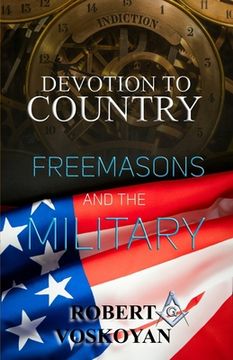 portada Devotion To Country: Freemasons and The Military