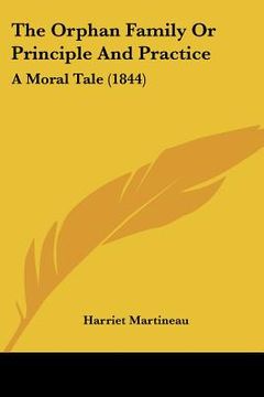 portada the orphan family or principle and practice: a moral tale (1844) (en Inglés)