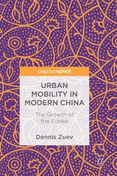 portada Urban Mobility in Modern China: The Growth of the E-Bike (en Inglés)