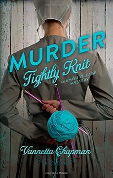portada Murder Tightly Knit (An Amish Village Mystery) (en Inglés)